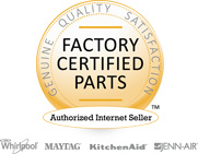 Factory Certified Parts - Genuine Quality Satisfaction - Authorized Internet Seller